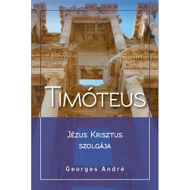 Timóteus - Jézus Krisztus szolgája