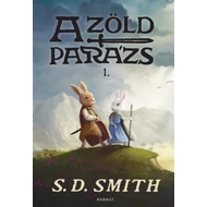 S. D. Smith - A zöld parázs 1.
