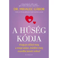 Dr. Mihalec Gábor - A hűség kódja