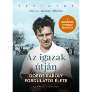 Miklya Luzsányi Mónika - Az igazak útján