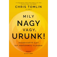 Chris Tomlin - Mily nagy vagy, Urunk!