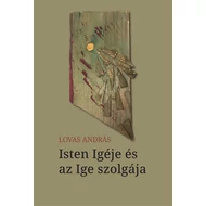 Lovas András Isten Igéje és az Ige szolgája