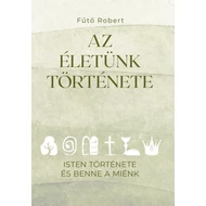 Fűtő Robert- Az életünk története