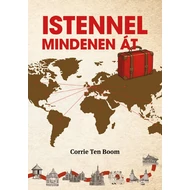 Corrie ten Boom - Istennel mindenen át