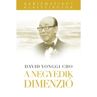 David Yonggi Cho - A negyedik dimenzió