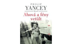 Philip Yancey memoár - Ahová a fény vetült