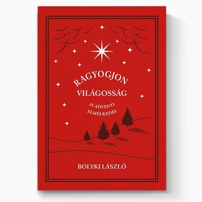 Bolyki László - Ragyogjon világosság 