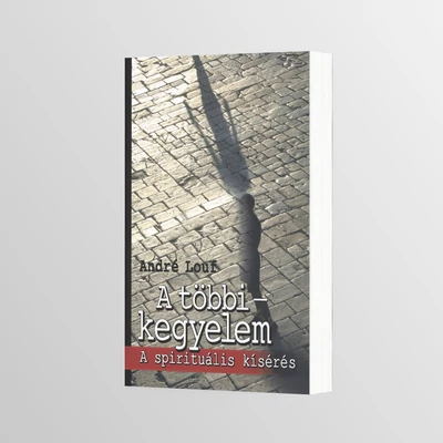 André Loui - A többi kegyelem - A spirituális kísérés