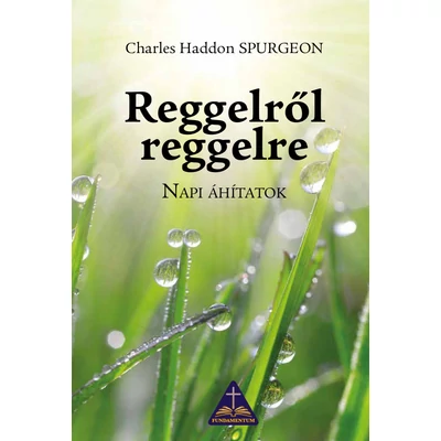 Charles H. Spurgeon - Reggelről reggelre 