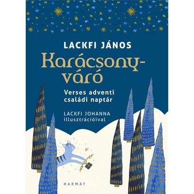 Lackfi János - Karácsonyváró - Verses adventi családi naptár