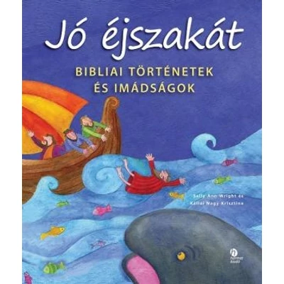 Jó éjszakát - Bibliai történetek és imádságok