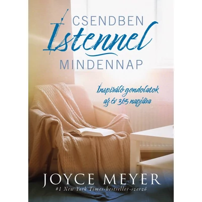 Joyce Meyer - Csendben Istennel minden nap