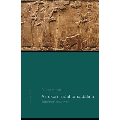 Az ókori Izráel társadalma - történeti bevezetés