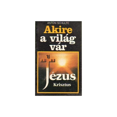Akire a világ vár
