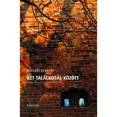 Két találkozás között - Áhítatok vasárnapokra