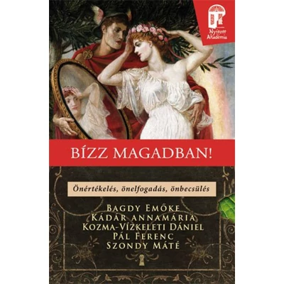 Bízz magadban! - Önértékelés, önelfogadás, önbecsülés