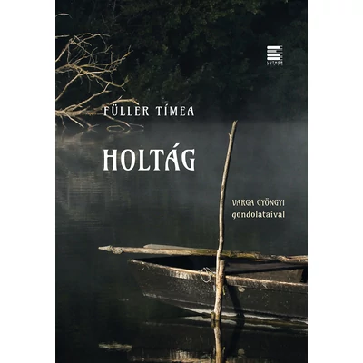 Füller Tímea - Holtág