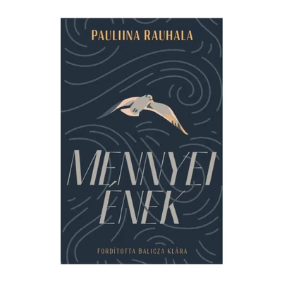 Pauliina Rauhala - Mennyei ének