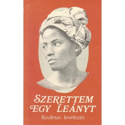 Szerettem egy leányt - Bizalmas levelezés