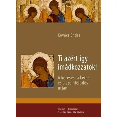 Ti azért így imádkozzatok!