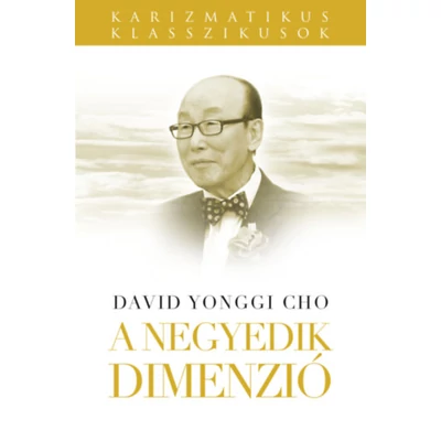 David Yonggi Cho - A negyedik dimenzió