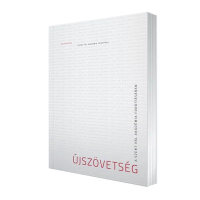 Újszövetség - A Szent Pál Akadémia fordításában