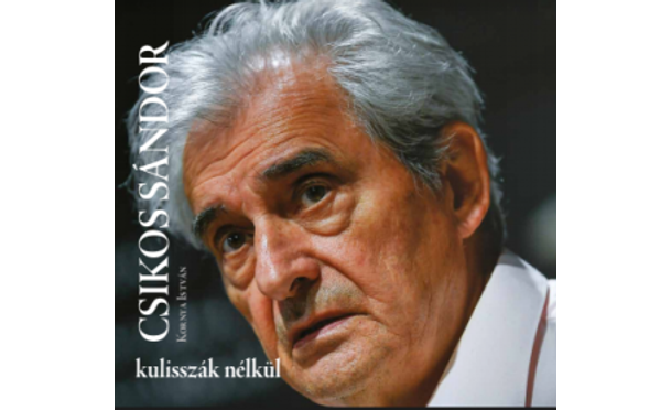Csikos Sándor - kulisszák nélkül
