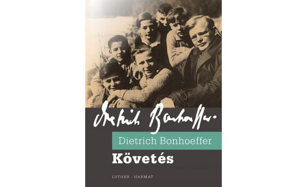 Dietrich Bonhoeffer - Követés