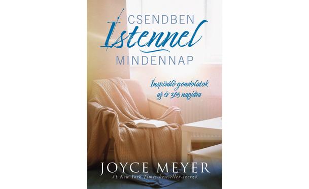 Joyce Meyer - Csendben Istennel mindennap